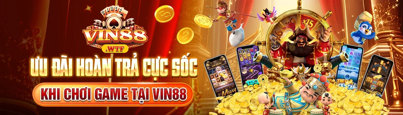 Banner uu dai hoan tra cuc song khi choi game tai vin88
